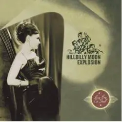 The Hillbilly Moon Explosion : Buy Beg or Steal